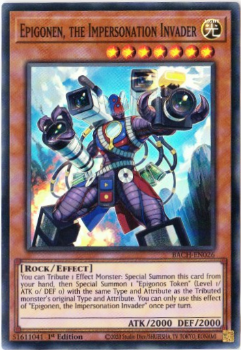 Yu-Gi-Oh! | Epigonen, the Impersonation Invader | BACH-EN026 | Super Rare | 1st Edition